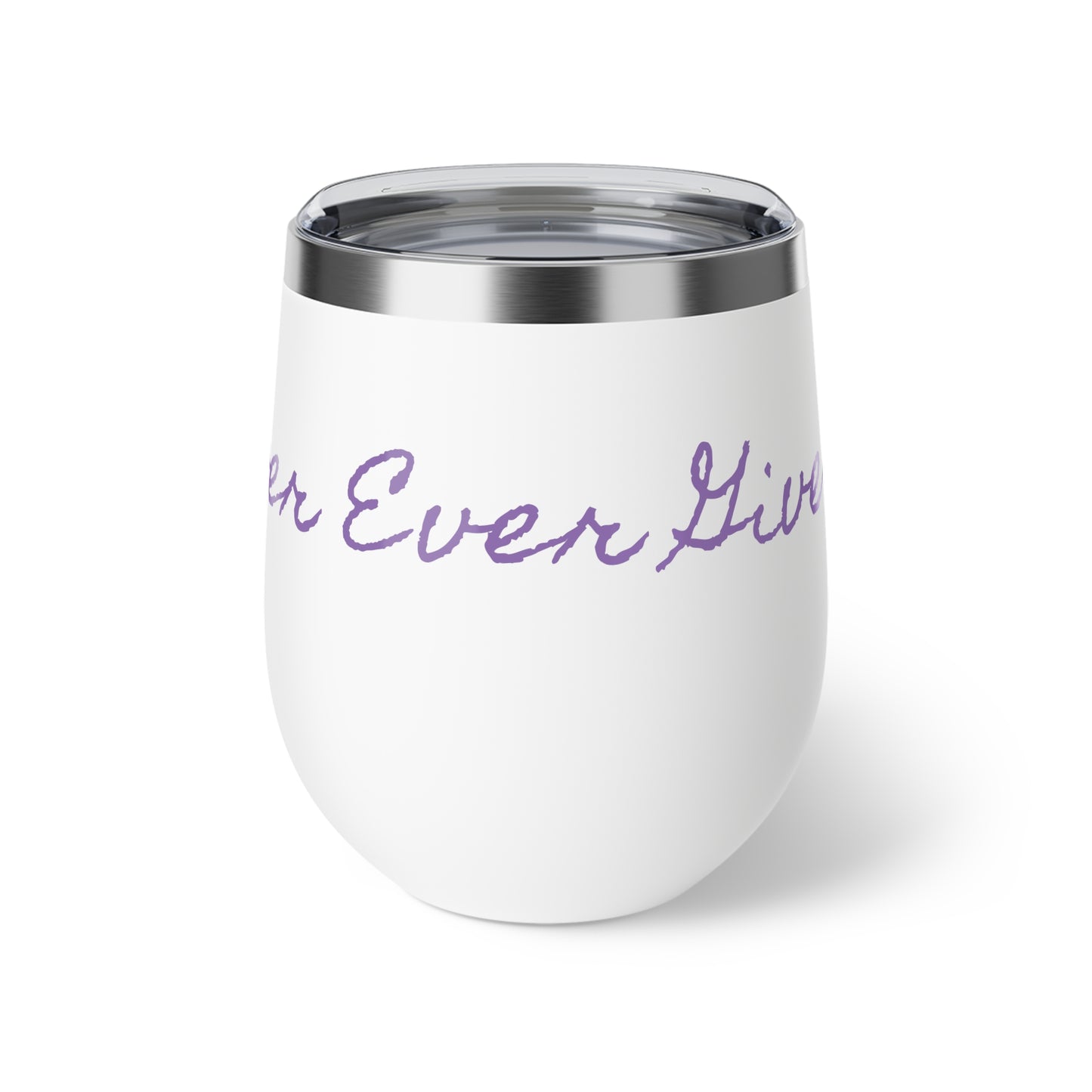 NEVER EVER GIVE UP-Copper Vacuum Insulated Cup, 12oz