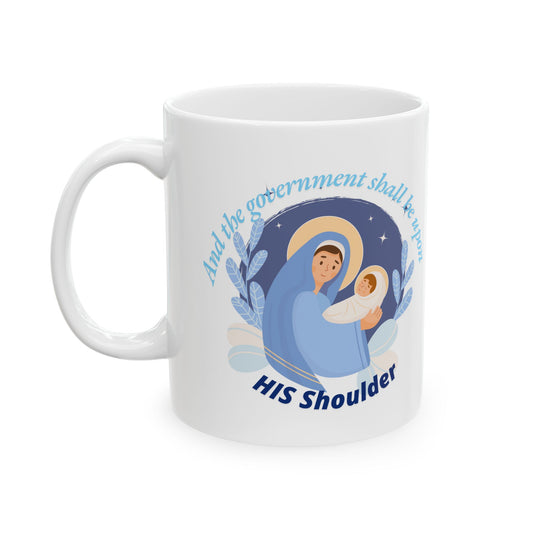 Inspirational Ceramic Mug - 'You Shall Be Upon My Shoulder' - Perfect Gift for Friends & Family