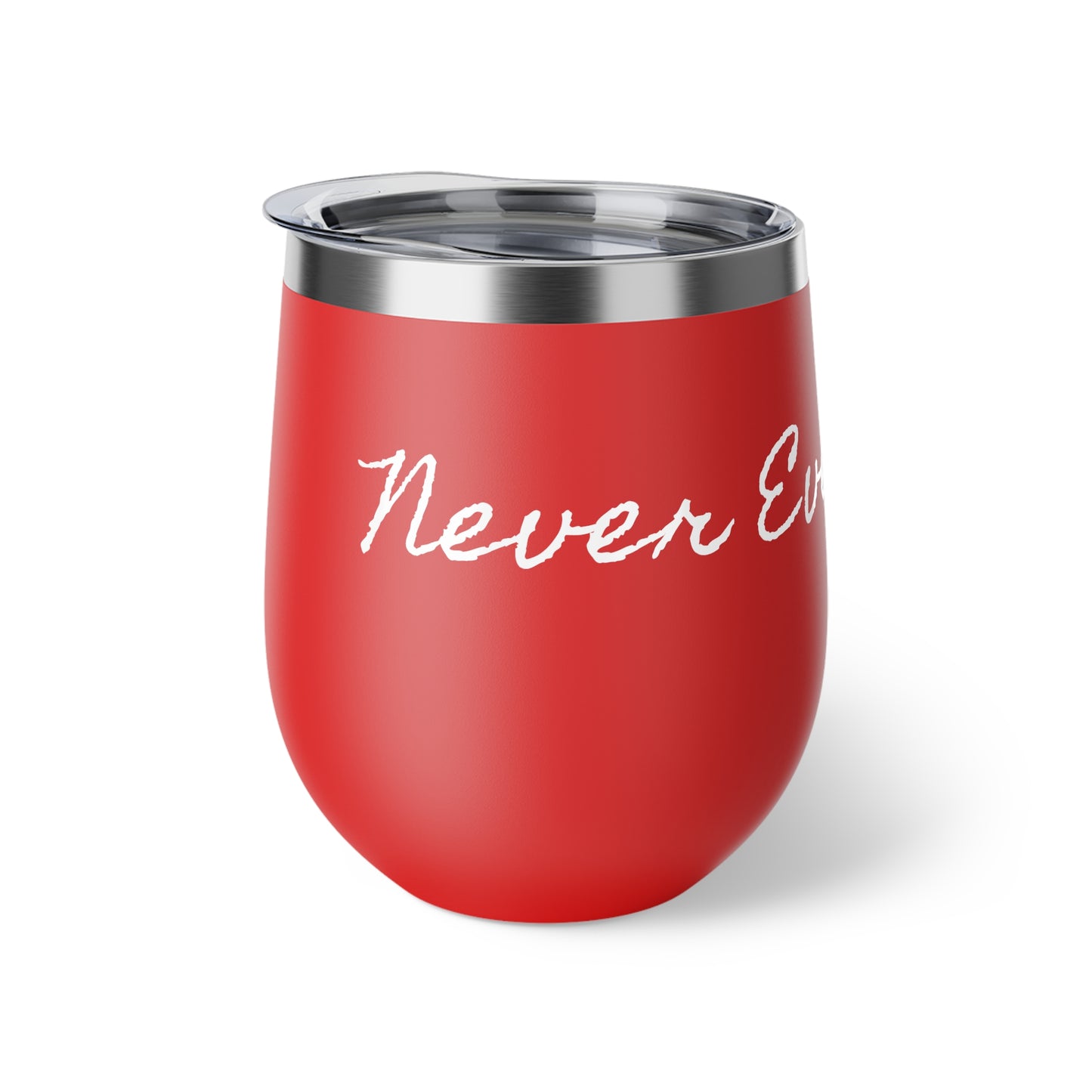 NEVER EVER GIVE UP-Copper Vacuum Insulated Cup, 12oz