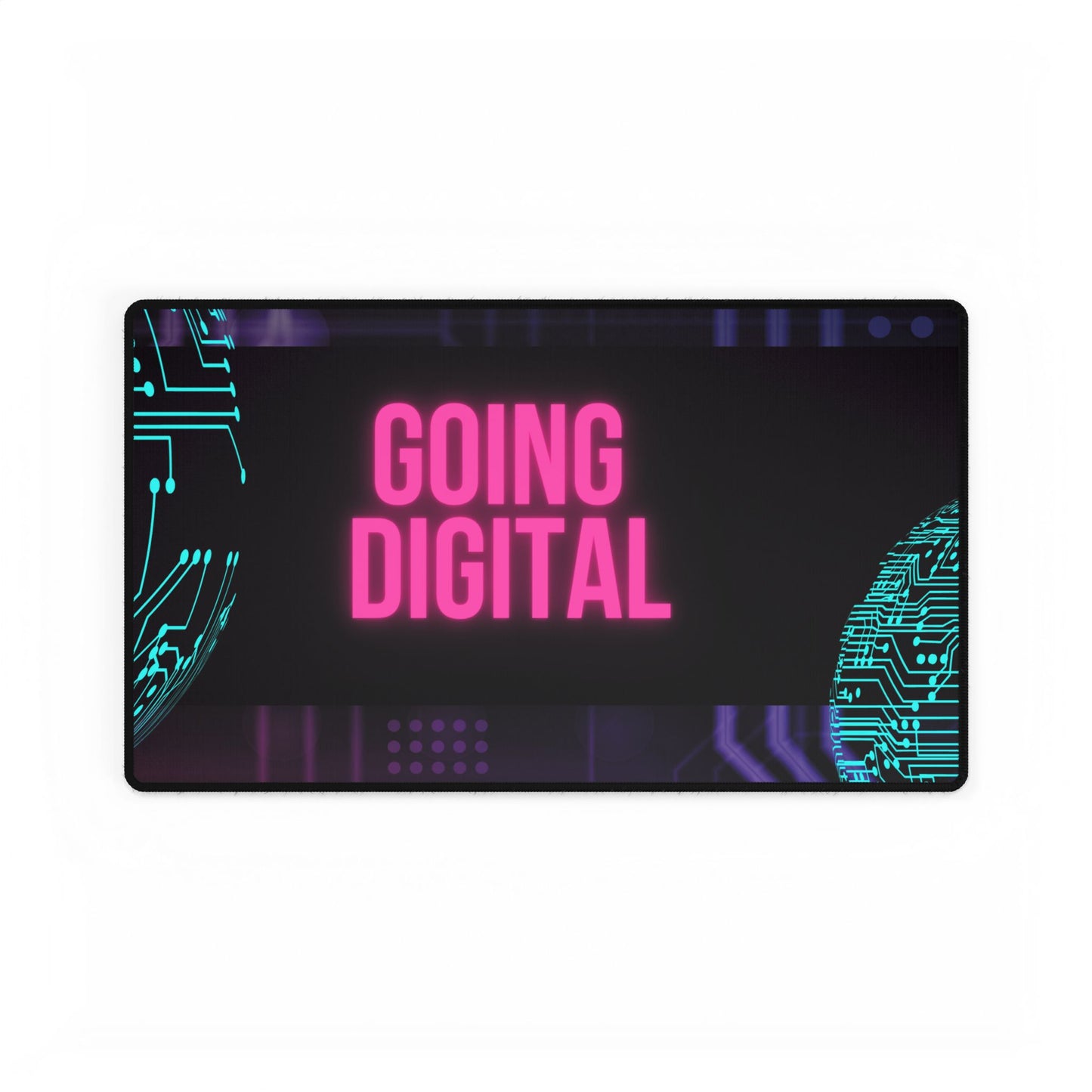 GOING DIGITAL-Desk Mats