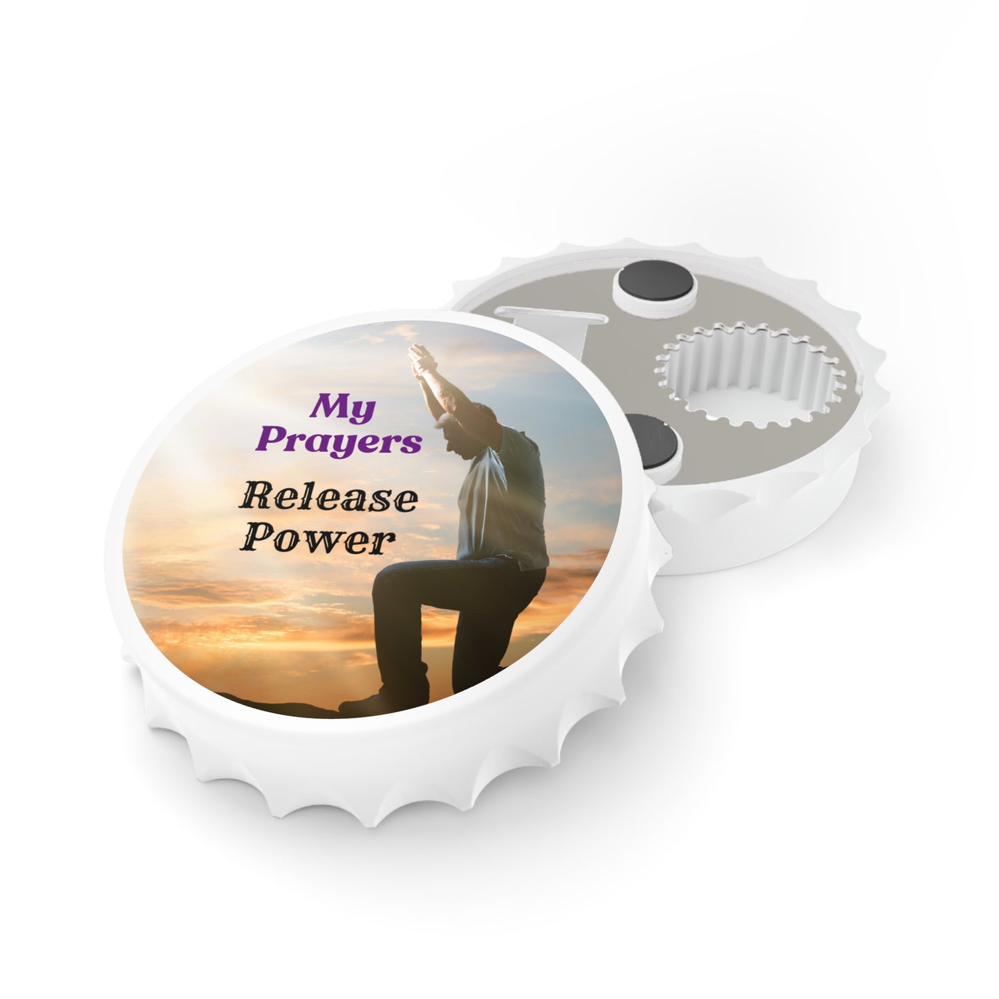 Inspirational Bottle Opener - "My Prayers Release Power"