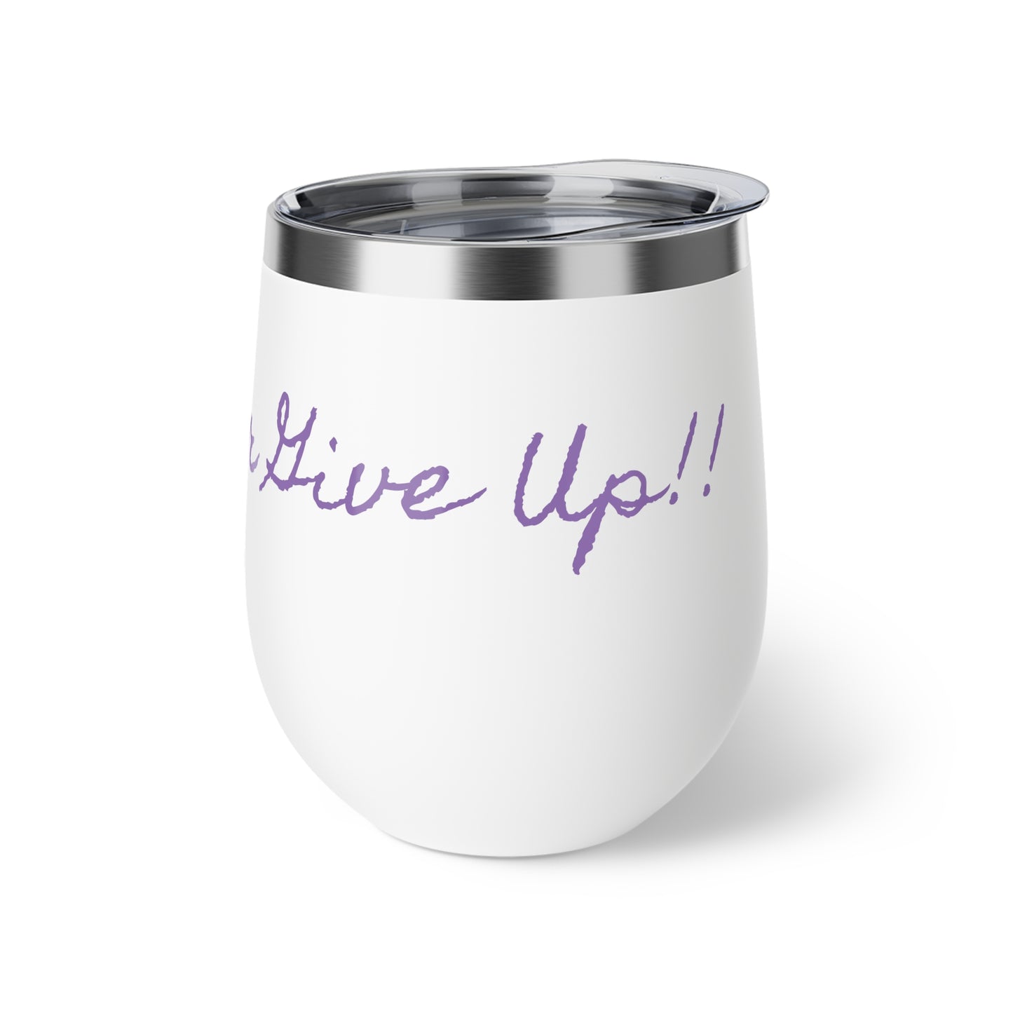 NEVER EVER GIVE UP-Copper Vacuum Insulated Cup, 12oz